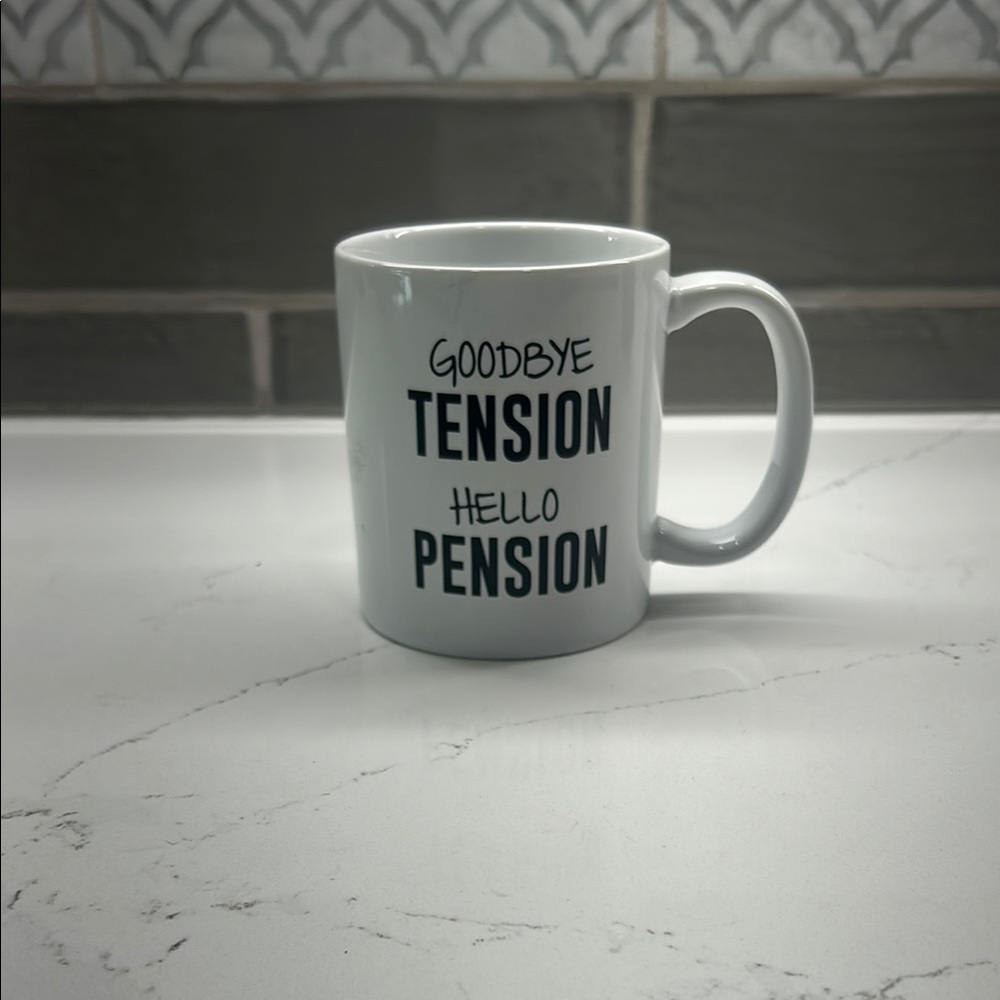 White ‘Goodbye Tension Hello Pension’ Mug
